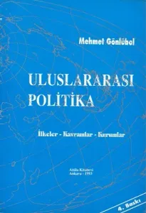 Uluslararası Politika İlkeler Kavramlar Kurumlar