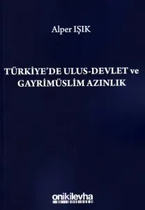 Türkiye'de Ulus- Devlet ve Gayrimüslim Azınlık