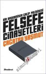 Felsefe Cinayetleri : Bir Başkomiser Galip Polisiyesi -         2021