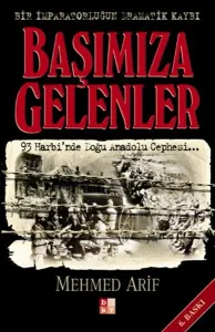 Başımıza Gelenler Bir İmparatorluğun Dramatik Kaybı