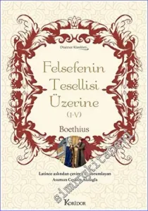 Felsefenin Tesellisi Üzerine (I-V) CİLTLİ -         2022