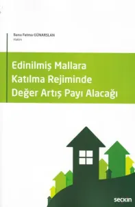 Edinilmiş Mallara Katılma Rejiminde Değer Artış Payı Alacağı