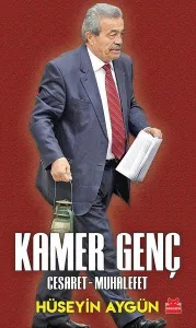 Kamer Genç: Cesaret-Muhalefet
