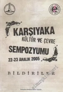 Karşıyaka Kültür ve Çevre Sempozyumu -        2006