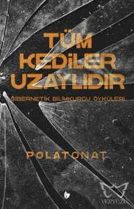 Tüm Kediler Uzaylıdır