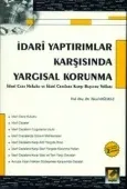 İdari Yaptırımlar Karşısında Yargısal Korunma İdari Ceza Hukuku ve İdari Cezalara Karşı Başvuru Yolları 1