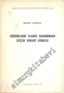 Cürümlerin Tasnifi Bakımından Suçun Hukuki Konusu -