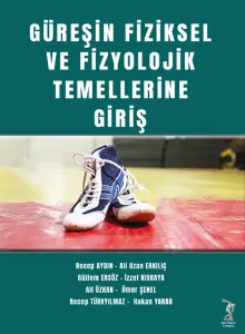 Güreşin Fiziksel ve Fizyolojik Temellerine Giriş