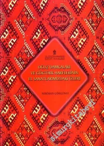 Oğuz Damgaları ve Göktürk Harflerinin El Sanatlarımızdaki İzleri -
