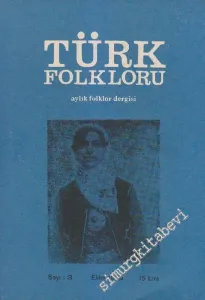 Türk Folkloru Aylık Folklor Dergisi - Sayı: 3    1  Ekim  1979