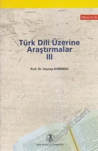 Türk Dili Üzerine Araştırmalar Cilt 3 -