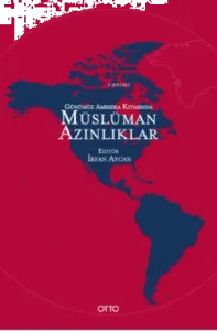 Günümüz Amerika Kıtasında Müslüman Azınlıklar