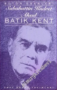 Batık Kent - Son Şiirleri -        1993