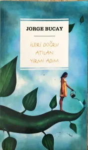 İleri Doğru Atılan Yirmi Adım