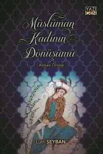 Müslüman Kadının Dönüşümü