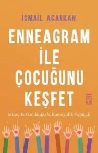 Ennegram İle Çocuğunu Keşfet