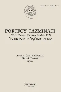 Portföy Tazminatı (Türk Ticaret Kanunu Madde 122) Üzerine Düşünceler
