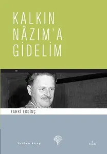 Kalkın Nazım´a Gidelim