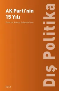 AK Parti'nin 15 Yılı - Dış Politika