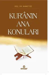 Kur’ân’ın Ana Konuları