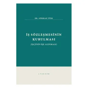 İş Sözleşmesinin Kurulması