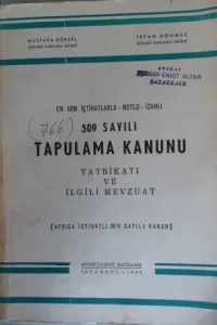 En Son İçtihatlarla-Notlu-İZahlı 509 Sayılı Tapulama Kanunu Tatbikatı ve İlgili Mevzuat