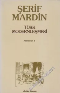 Türk Modernleşmesi ( Makaleler 4 ) -