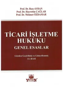 Ticari İşletme Hukuku Genel Esaslar