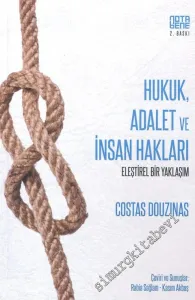 Hukuk, Adalet ve İnsan Hakları - Eleştirel Bir Yaklaşım -