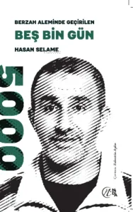 Berzah Aleminde Geçirilen Beş Bin Gün