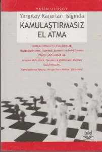Yargıtay Kararları Işığında Kamulaştırmasız El Atma