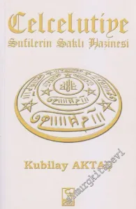 Sufilerin Saklı Hazinesi Celcelutiye -