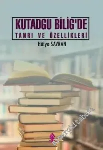 Kutadgu Bilig'de Tanrı ve Özellikleri -
