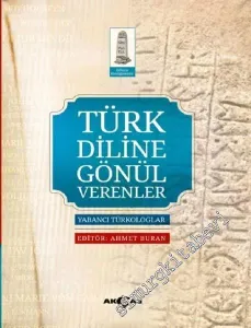 Türk Diline Gönül Verenler: Yabancı Türkologlar -         2018