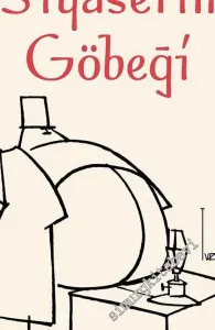 Siyasetin Göbeği - Turhan Selçuk Seçkisi  -         2021