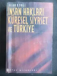 İnsan Hakları Küresel Siyaset ve Türkiye