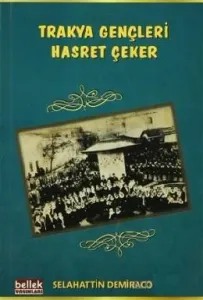 Trakya Gençleri Hasret Çeker
