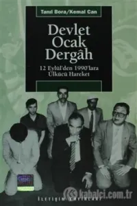Devlet, Ocak, Dergah: 12  Eylül'den 1990'lara Ülkücü Hareket