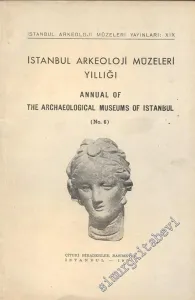 İstanbul Arkeoloji Müzeleri Yıllığı 6 = Annual of the Archaeological Museums of Istanbul 6 -        1953