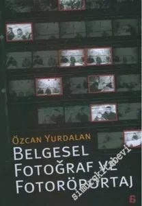 Belgesel Fotoğraf ve Fotoröportaj -         2007