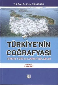 Türkiye'nin Coğrafyası; Türkiye Fiziki ve Coğrafi Bölgeler
