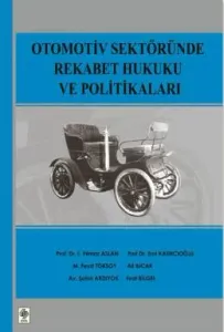 Otomotiv Sektöründe Rekabet Hukuku Ve Politikaları