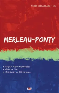 Merleau Ponty; Fikir Mimarları 31. Kitap