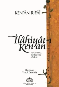 İlâhiyât-ı Kenan; Notalarıyla Bestelenmiş İlahiler