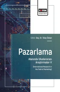 Pazarlama Alanında Uluslararası Araştırmalar-V