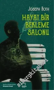 Hayat Bir Bekleme Salonu -         2015