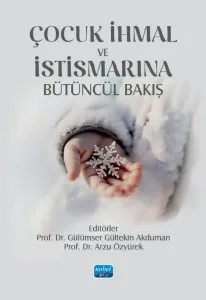 Çocuk İhmal ve İstismarına Bütüncül Bakış