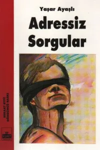 Adressiz Sorgular Adressiz Sorgular