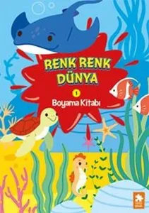 Renk Renk Dünya Boyama Kitabı -1