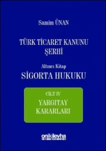 Sigorta Hukuku Cilt: IV
